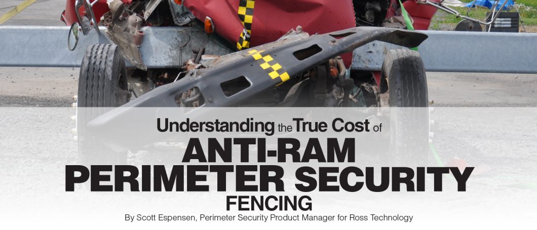 Understanding the True Cost of Anti-Ram Perimeter Security Fencing